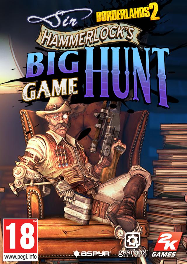 Borderlands 2 : Sir Hammerlock's Big Game Hunt