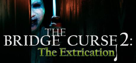The Bridge Curse 2: The Extrication – cover