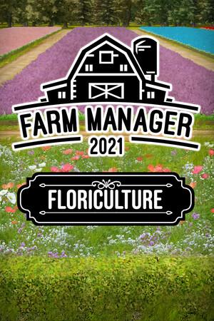 Farm Manager 2021 - Floriculture DLC – cover