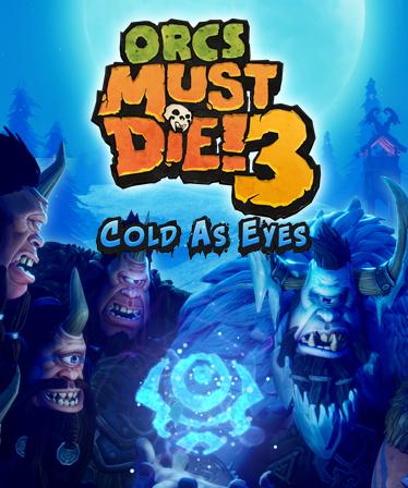 Orcs Must Die! 3 Cold as Eyes – cover
